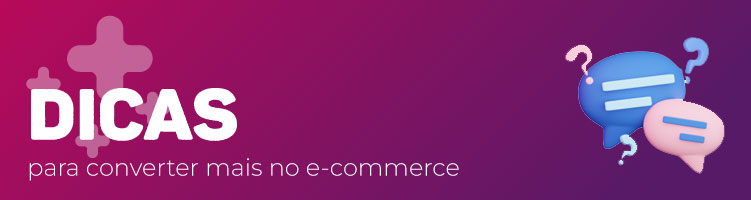 dicas de conversão para e-commerce